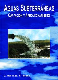 AGUAS SUBTERRANEAS CAPTACION Y APROVECHAMIENTO | 9788486505509 | MARTINEZ, J.