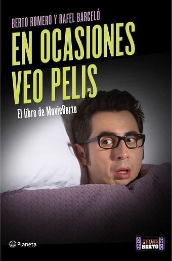 EN OCASIONES VEO PELIS | 9788408139430 | ROMERO, BERTO / BARCELÓ, RAFEL