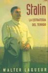 STALIN LA ESTRATEGIA DEL TERROR | 9788466610636 | LAQUEUR, WALTER