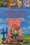 MARQUETERIA ( IDEAS DECORATIVAS PARA LA CASA Y EL JARDIN ) | 9788424187989 | BOCK, ERIKA / DAWIDOWSKI, MARION / MORAS, INGRID