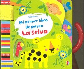 MI PRIMER LIBRO DE PASEO LA SELVA | 9781409596288 | VARIOS