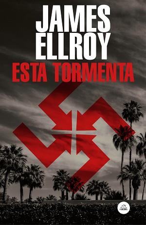 ESTA TORMENTA | 9788439736141 | ELLROY, JAMES