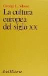 CULTURA EUROPEA DEL SIGLO XX LA | 9788434465893 | MOSSE, GEORGE L.