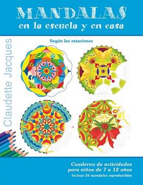 MANDALAS EN LA ESCUELA Y EN CASA | 9788491450207 | JACQUES, CLAUDETTE