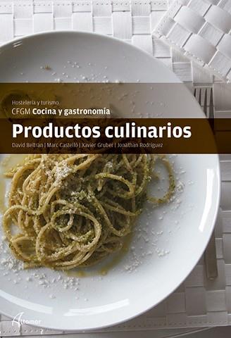 PRODUCTOS CULINARIOS | 9788415309734 | D. BELTRAN, M. CASTELLÓ, X. GRUBER, J. RODRÍGUEZ