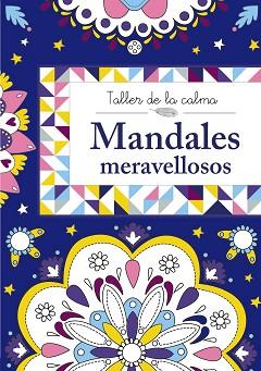 TALLER DE LA CALMA. MANDALES MERAVELLOSOS | 9788499066622 | AA.VV.