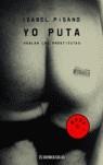 YO PUTA ( BUTXACA ) | 9788497592970 | PISANO, ISABEL