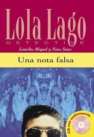 UNA NOTA FALSA,  LOLA LAGO + CD | 9788484431299 | SANS, NEUS / MIQUEL LÓPEZ, LOURDES