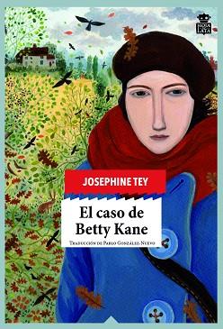 EL CASO DE BETTY KANE | 9788416537211 | TEY, JOSEPHINE