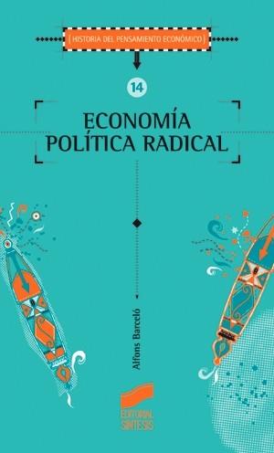 ECONOMIA POLITICA RADICAL | 9788477385509 | BARCELON, ALFONS