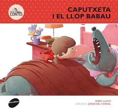 CAPUTXETA I EL LLOP BABAU | 9788415975236 | LLUCH GIRBÉS, ENRICH