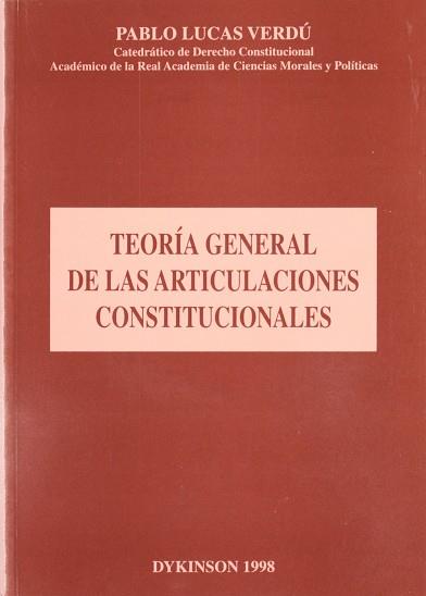 TEORIA GENERAL DE LAS ARTICULACIONES CONSTITUCIONALES | 9788481553864 | LUCAS VERDU, PABLO