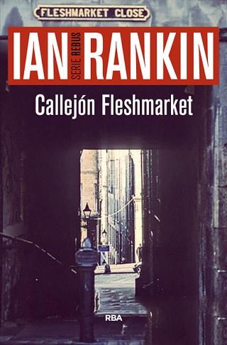 CALLEJON FLESHMARKET | 9788490566572 | RANKIN , IAN