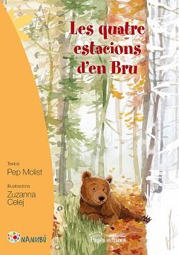 LES QUATRE ESTACIONS D'EN BRU | 9788499757919 | MOLIST SADURNÍ, PEP / CELEJ, ZUZANNA