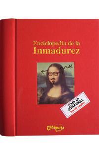 ENCICLOPEDIA DE LA INMADUREZ | 9789876371346 | AA.VV.