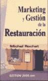 MARKETING Y GESTION DE LA RESTAURACION | 9788480884488 | ROCHAT, MICHEL