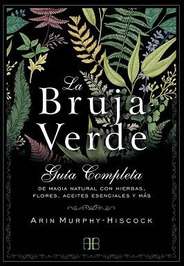 BRUJA VERDE | 9788415292913 | MURPHY-HISCOCK, ARIN