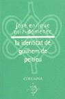 IDENTITAT DE GILHEM DE PEITIEU, LA | 9788483008386 | RUIZ DOMENEC, JOSE ENRIQUE