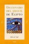 DICCIONARIO DEL AMANTE DE EGIPTO | 9788449314216 | SOLE, ROBERT