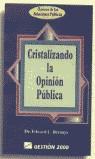 CRISTALIZANDO LA OPINION PUBLICA | 9788480882132 | BERNAYS, EDWARD L.