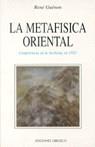 METAFISICA ORIENTAL, LA | 9788477204299 | GUENON, RENE