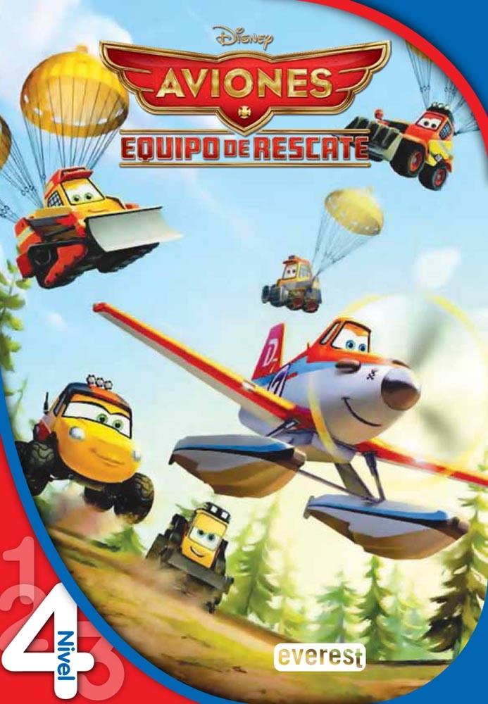 AVIONES. EQUIPO DE RESCATE. LECTURA NIVEL 4 | 9788444151144 | EVEREST/WALT DISNEY COMPANY