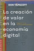 CREACION DE VALOR EN LA ECONOMIA DIGITAL, LA | 9789506413200 | TAPSCOTT, DON