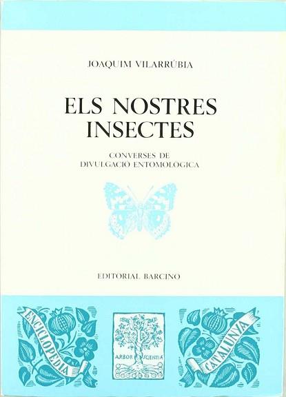 NOSTRES INSECTES, ELS | 9788472266155 | VILARRUBIA, JOAQUIM