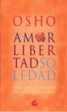 AMOR LIBERTAD Y SOLEDAD | 9788484450405 | OSHO