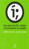 GUIA PARA ESCRIBIR Y HABLAR CORRECTAMENTE EN ESPAÑOL | 9788423996445 | BUITRAGO, ALBERTO