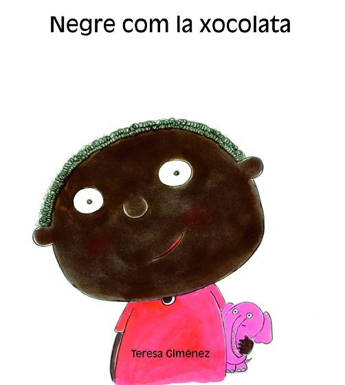 NEGRE COM LA XOCOLATA | 9788481316056 | GIMENEZ, TERESA