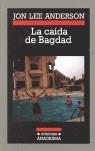 CAIDA DE BAGDAD LA | 9788433925695 | ANDERSON, JON LEE