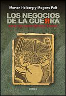 NEGOCIOS DE LA GUERRA LOS | 9788484326137 | HEIBERG, MORTEN / PELT, MOGENS