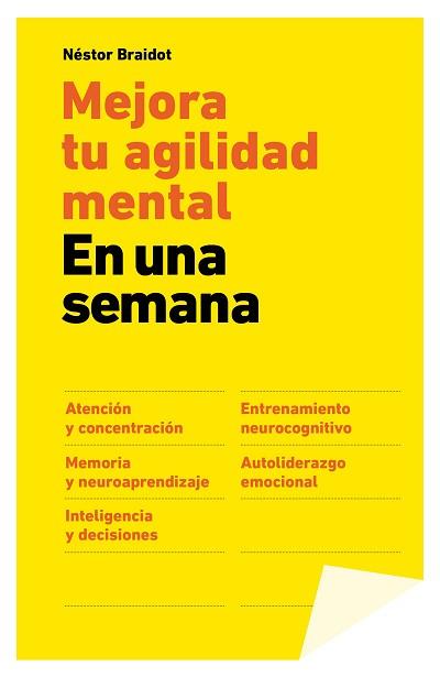 MEJORA TU AGILIDAD MENTAL EN UNA SEMANA | 9788498752755 | BRAIDOT, NÉSTOR