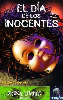 DIA DE LOS INOCENTES, EL (ZONA LIMITE) | 9788439210283 | CUSICK, RICHIE T.