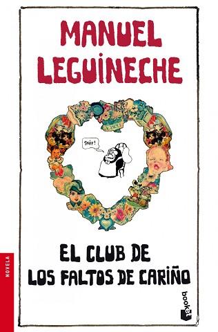 CLUB DE LOS FALTOS DE CARIÑO EL | 9788432250712 | LEGUINECHE, MANUEL