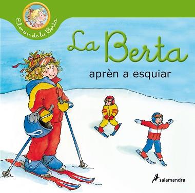 BERTA APRÈN A ESQUIAR (EL MÓN DE LA BERTA) | 9788418174803 | SCHNEIDER, LIANE