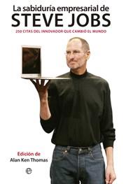 LA SABIDURÍA EMPRESARIAL DE STEVE JOBS | 9788499702995 | THOMAS, ALAN KEN