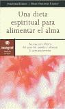 DIETA ESPIRITUAL PARA ALIMENTAR EL ALMA UNA | 9788479014223 | KRAMER, JONATHAN