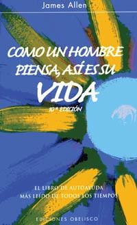 COMO UN HOMBRE PIENSA ASI ES SU VIDA | 9788477203865 | ALLEN, JAMES