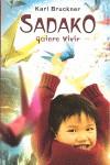 SADAKO QUIERE VIVIR | 9788427900929 | BRUCKNER, KARL