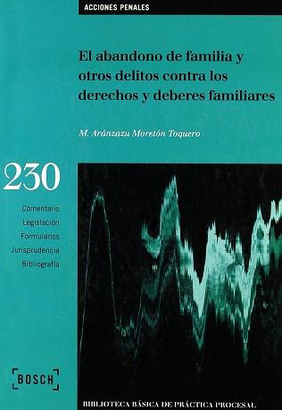 ABANDONO DE FAMILIA Y OTROS DELITOS CONTRA LOS DERECHOS Y DE | 9788476768587 | MORETON TOQUERO, M ARANZAZU