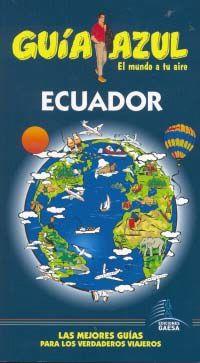 ECUADOR GUIA AZUL EL MUNDO A TU AIRE 2011-2012 | 9788480238281 | AA.VV.