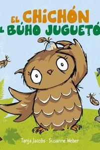 EL CHICHÓN DEL BÚHO JUGUETÓN | 9788417080662 | WEBER, SUSANNE