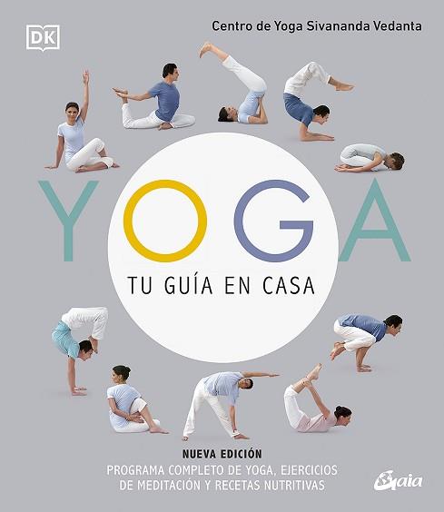 YOGA, TU GUÍA EN CASA (NUEVA EDICIÓN) | 9788484459323 | CENTRO DE YOGA SIVANANDA VEDANTA