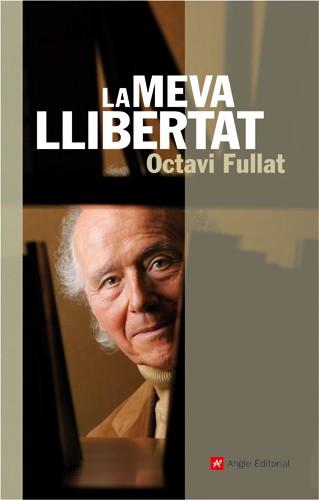 MEVA LLIBERTAT LA | 9788496521568 | FULLAT, OCTAVI