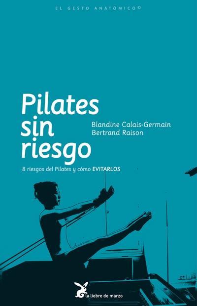 PILATES SIN RIESGO | 9788492470174 | CALAIS-GERMAIN, BLANDINE