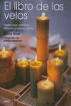 LIBRO DE LAS VELAS EL ( IDEAS PARA ELABORAR, DECORAR ... ) | 9788448047474 | NICOL, GLORIA / PATTERSON, DEBBIE