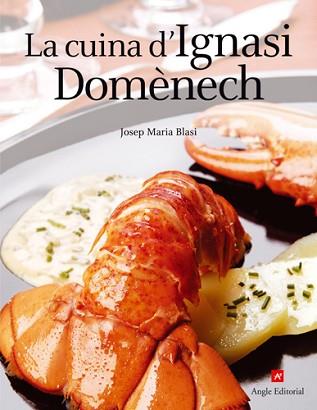 CUINA D' IGNASI DOMENECH LA | 9788496521049 | BLASI, JOSEP MARIA