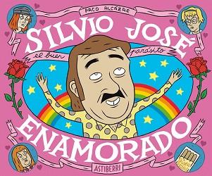 SILVIO JOSÉ, ENAMORADO | 9788415685753 | PACO ALCAZAR